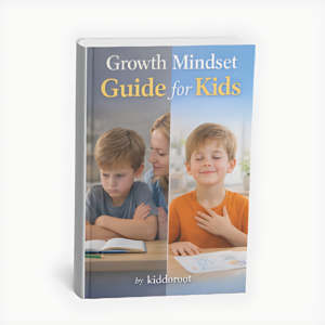 Growth Mindset Guide for Kids: Build Confidence, Resilience & Positive Thinking