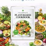 The Complete Plant-Based Cookbook – 200+ Delicious Vegan Recipes for Healthy Living