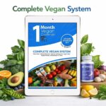 1 Month Vegan Challenge – Complete Vegan System for Healthy Weight & Lifestyle
